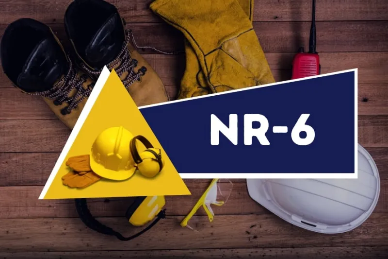 NR 6 – EPI – Equipamento de Proteção Individual